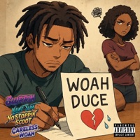 Woah Duce - Single - Nawf Slim, Slurrin, CarelessWoah & NoStoppinScoot