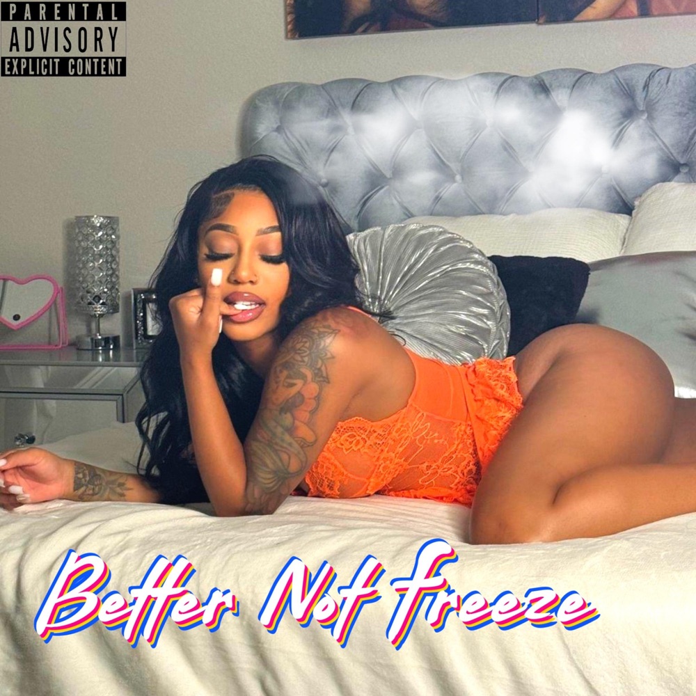 Обложка альбома «Better Not Freeze (feat. Zah Hound & MariEBK) - Single» — AlfredThaGoat