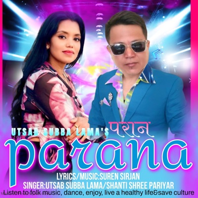 PARANA(परान) (feat. Shantishree Pariyar) - Single