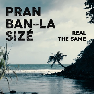 PRAN BAN-LA SIZÉ (feat. ReaL) - Single