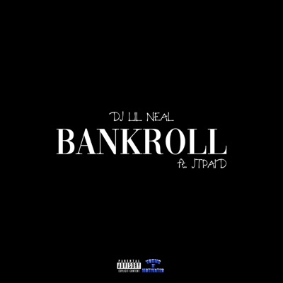 Bankroll (feat. Jtpaid) - Single