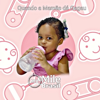 Quando a Mamãe Dá Gagau - Single