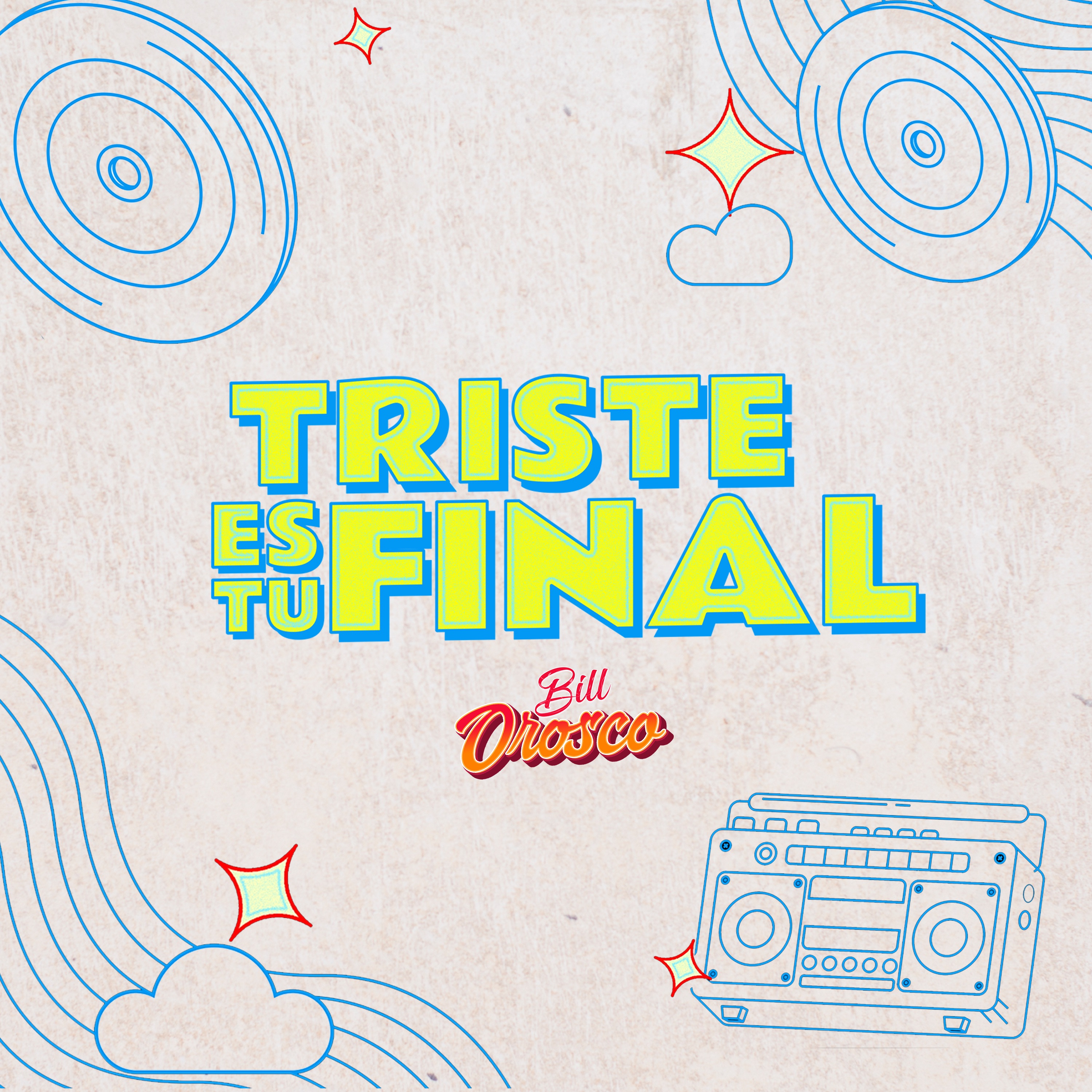 Bill Orosco - Triste Es Tu Final - Bill Orosco (Videoclip Oficial)