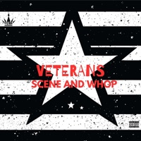 Veterans - Single - Scene and Whop