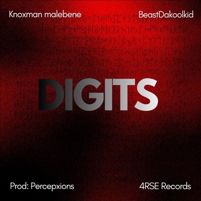 Digits (feat. Beast Dakoolkid, Percepxions & 4RSE RECORDS) - Single