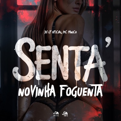Senta Novinha Foguenta - Single
