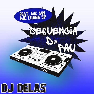 SEQUENCIA DE PAU (feat. MC MN & MC LUANA SP) - Single