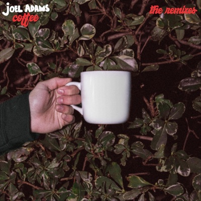 Coffee (The Remixes) - Single