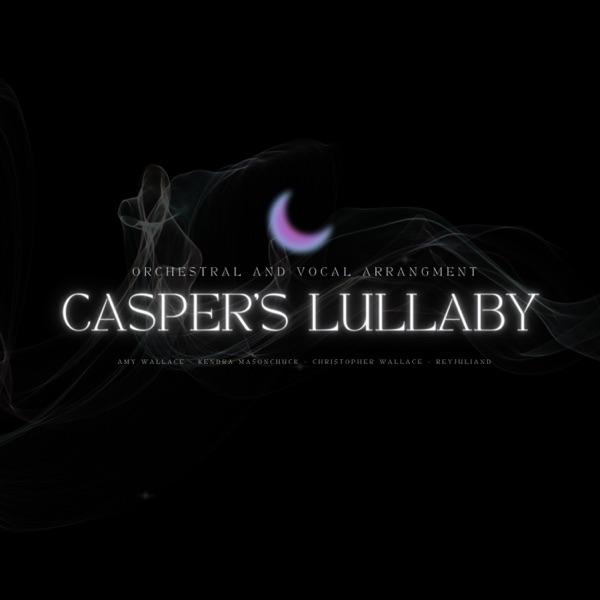 Casper's Lullaby