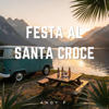 Andy P. - Festa Al Santa Croce (Radio Edit) Grafik