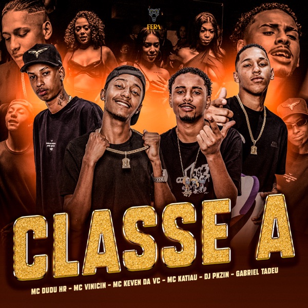 Classe A (feat. Dj Pkzin, Gabriel tadeu & Mc Katiau)