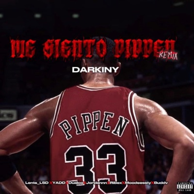 ME SIENTO PIPPEN (feat. Lenta_lsd, Yadd, Dualco, Jordannn, Ribex, MOODEESSTY & Buddv) [Remix] - Single