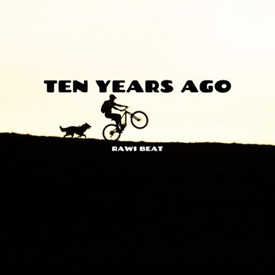 Ten Years Ago - Single