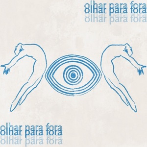 Olhar pra Fora - Single