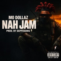 Nah Jam - Single - Mo Dollaz