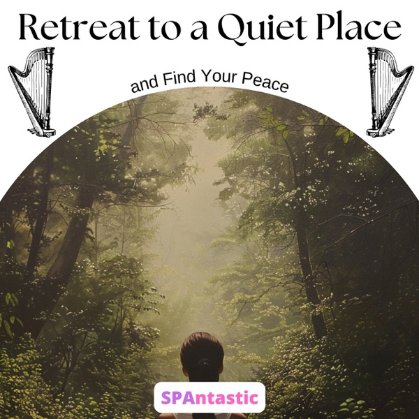 Retreat to a Quiet Place and Find Your Peace