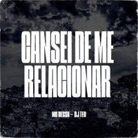 Cansei De Me Relacionar - Single - MC Dessa & DJ TEO