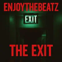 The Exit — EnjoyTheBEATZ
