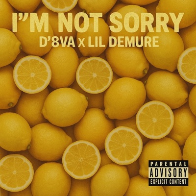 I'm Not Sorry (feat. Lil Demure) - Single