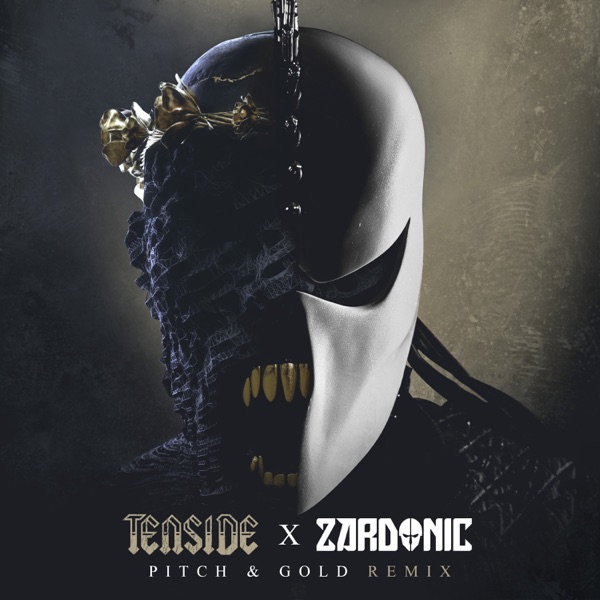 Pitch & Gold (Zardonic Remix) - Single