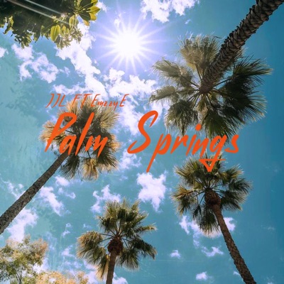 Palm Springs (feat. EmzzyE) - Single