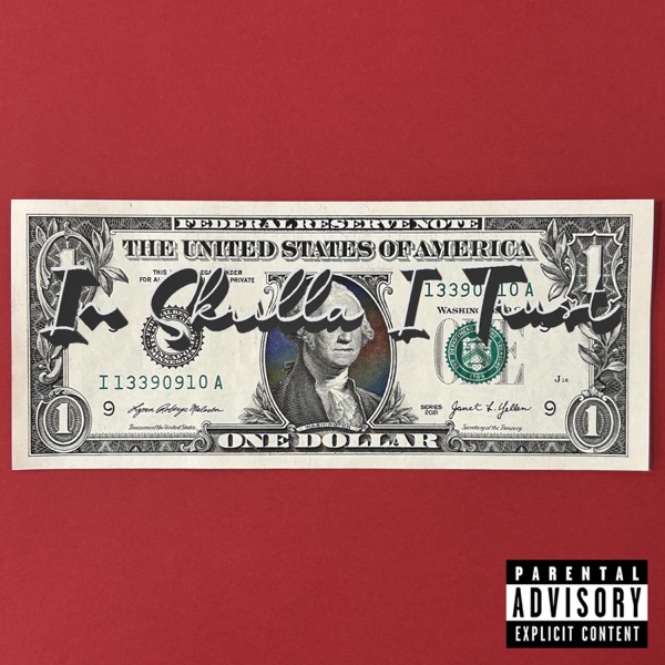 In Skrilla I Trust - EP