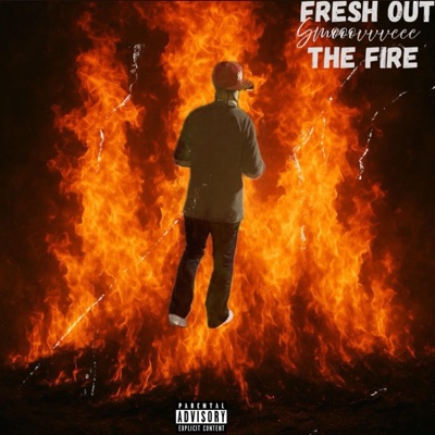 Fresh Out The Fire - EP