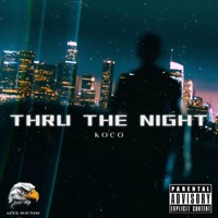 THRU THE NIGHT - Single - Koco