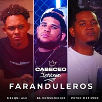 Faranduleros - Single - El Consejero21, Peter Metivier & Melqui ALC