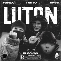 Luton (feat. Yanek, Tanto & Sp93) - Single - Block 93