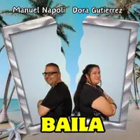 Baila — Dora Gutierrez/Manuel Napoli