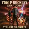 Still Out For Smokes