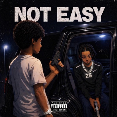 Not Easy (feat. D3y D3y) - Single