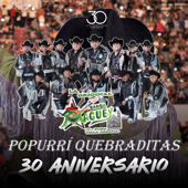 Popurrí Quebraditas: Tumbando Caña / Como la Luna / Eva María (30 Aniversario) - Banda Maguey Cover Art