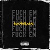 F**k Em - Single