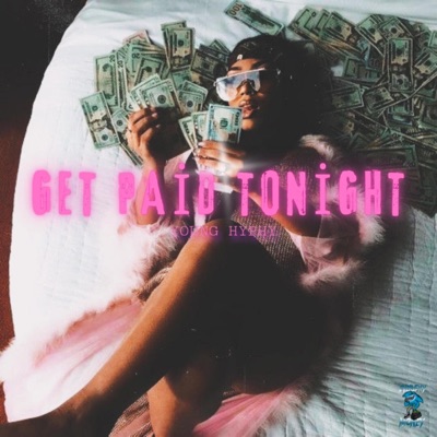 Get paid tonight (feat. ProdbyLexx2Sev) - Single