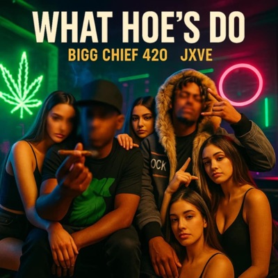 What hoe's do (feat. DeAndre Jxve Dunson) - Single