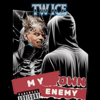 My own enemy - Single - Tw ice