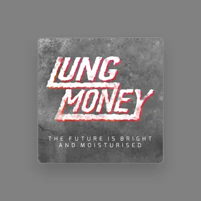 Listen to Lung Money, watch music videos, read bio, see tour dates & more!