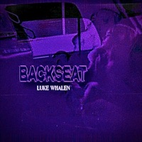 Backseat - Single - Luke Whalen