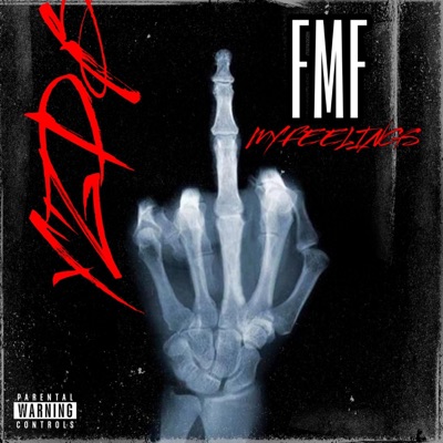 F.M.F (fuck my feelings) - Single