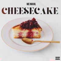 Cheesecake - MC NIKHIL