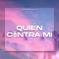 Quien contra mi - Single - Remitente Mx