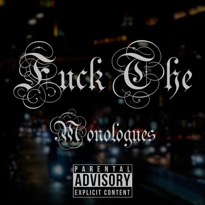 Fuck the Monologues - Single