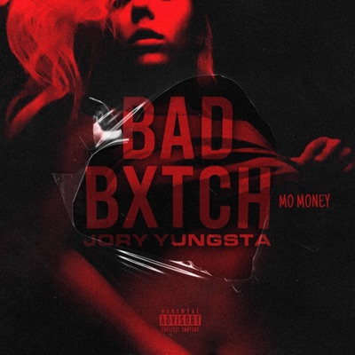 Bad Bxtch Mo Money - EP
