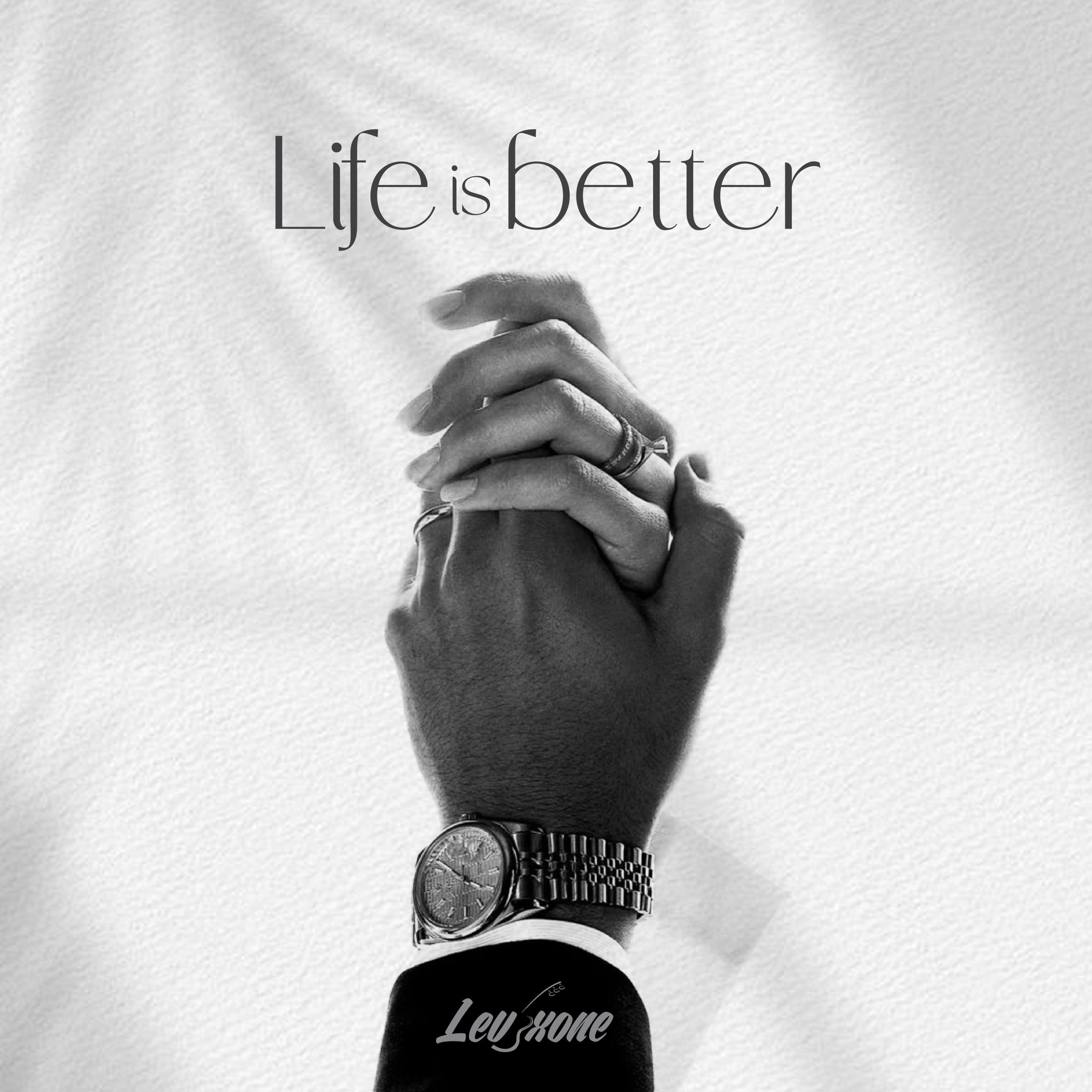 Life is Better - Single
