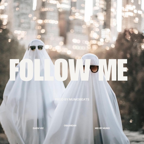 follow me (feat. Darvin vic & Obaandah)