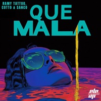 Que mala - Single - Ramy Tattoo, Cotto & Sanco