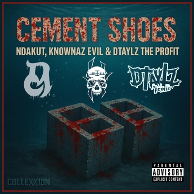 Cement Shoes (feat. NdaKut & Dtaylz the Profit) - Single