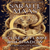 House of Flame and Shadow: Crescent City, Book 3 - Sarah J. Maas